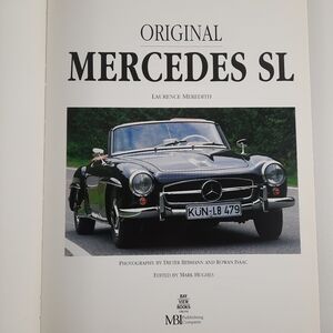 Original Mercedes SL: The Restorer's Guide 300SL, 190SL, & 230/250/280 SL Book